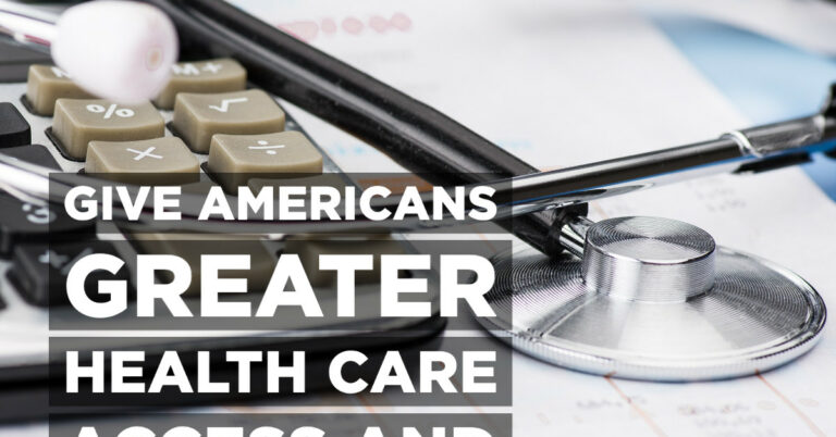 Give Americans Greater Health Care Access and Options!